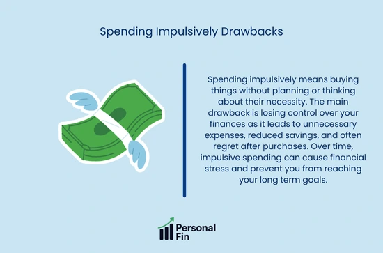 Spending Impulsively Drawbacks